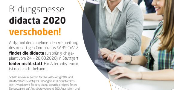 Bildungsmesse didacta 2020 verschoben! Bildungsmesse didacta 2020 verschoben!